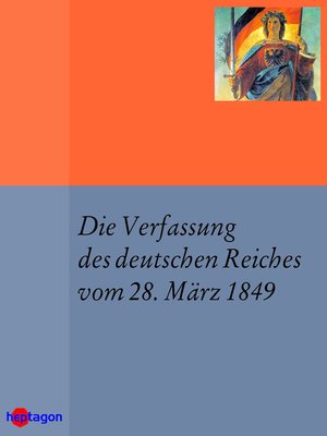 cover image of Die Verfassung des deutschen Reiches vom 28. März 1849